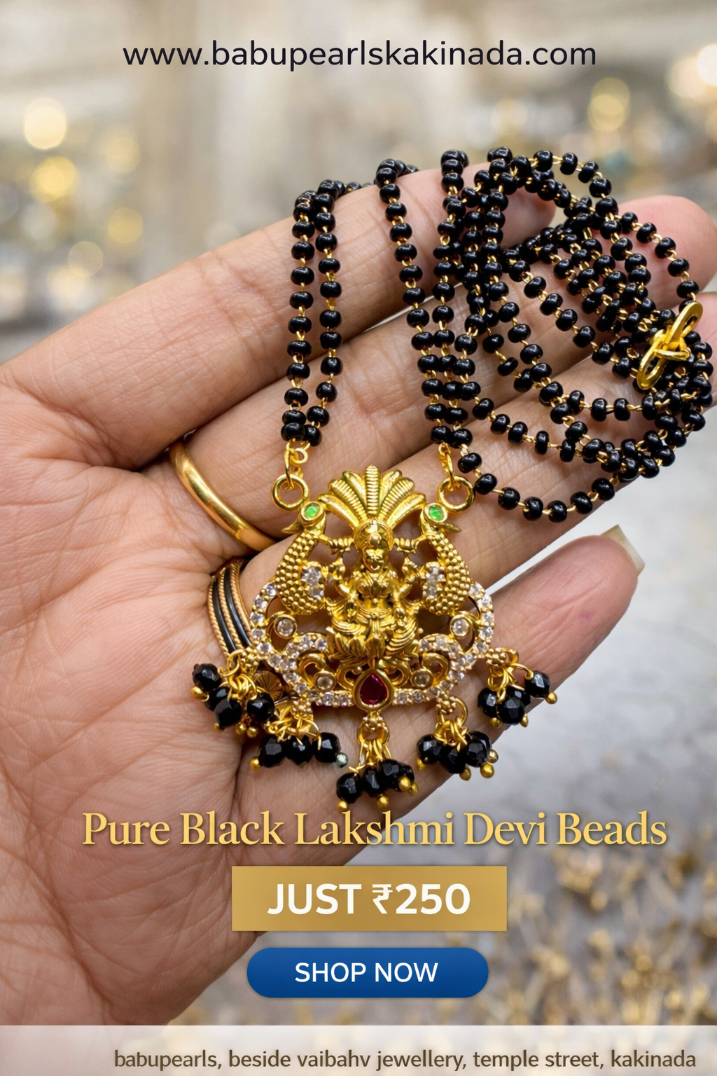 .	“Power of Black. Blessings of Lakshmi. Only ₹250